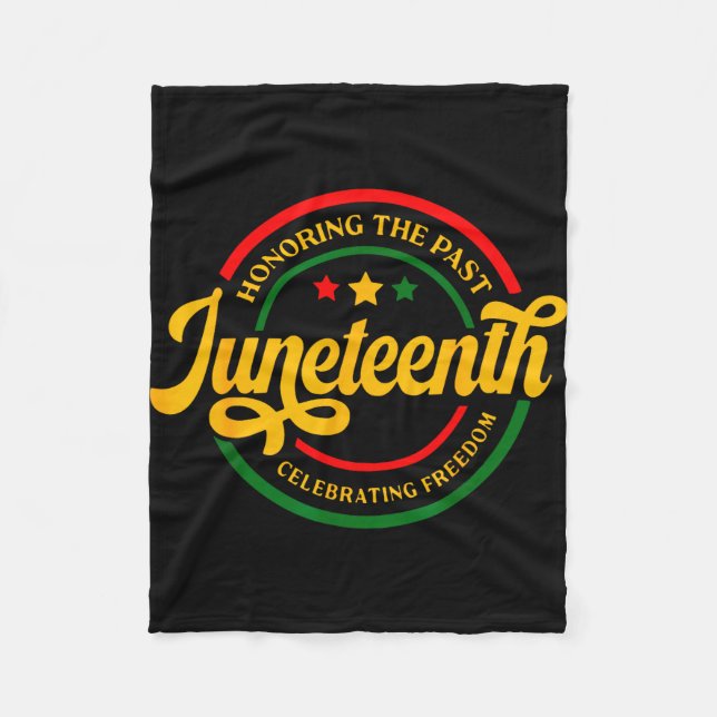 Honouring the past juneteenth celebrating freedom  fleece blanket (Front)