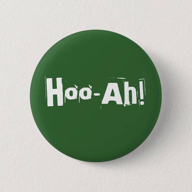 Hoo-Ah! Button (Front)