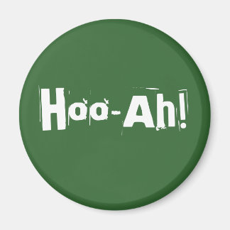 Hoo-Ah! Magnet