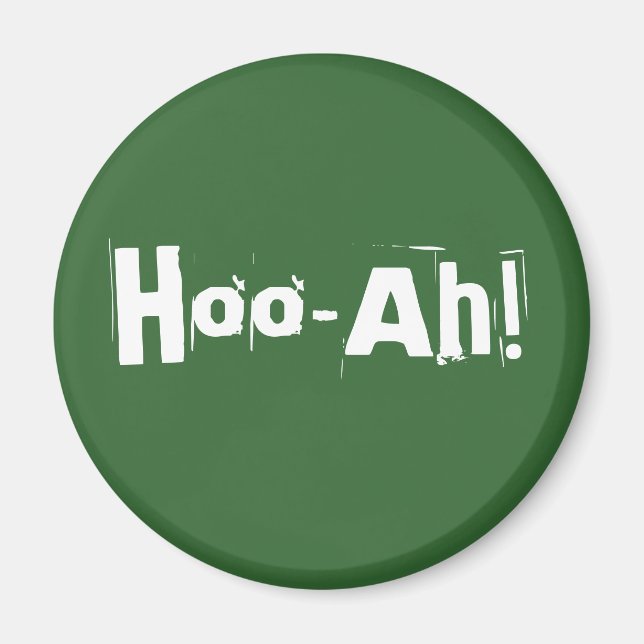 Hoo-Ah! Magnet (Front)