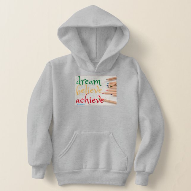 hoodie sweatshirt "DREAM, BELIEVE..." (Laydown)