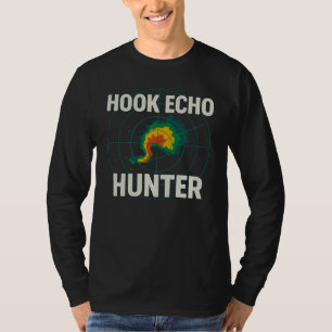 Hook Echo Hunter Storm Chaser Radar Weather T-Shirt