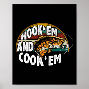 Hook Em Cook Em Fishing Lover Vintage Fisherman Poster