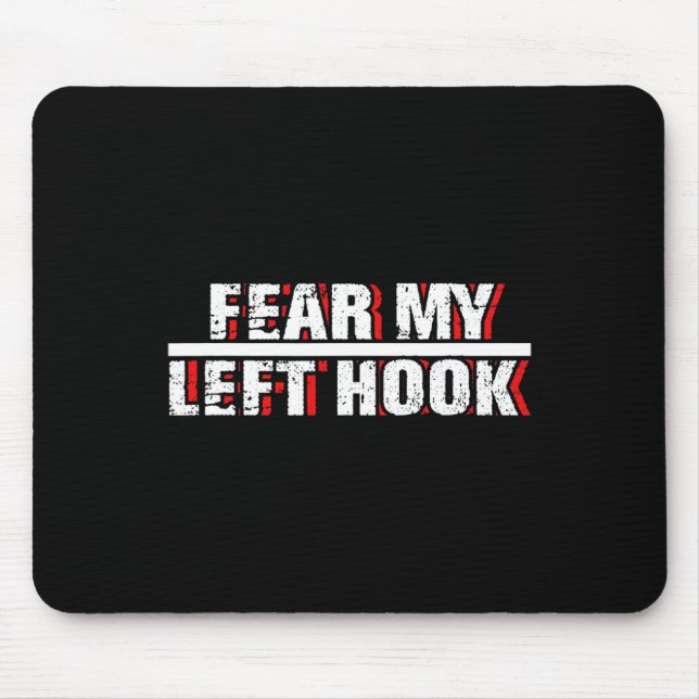 Hook Left Kickboxing Fighter Martial Arts Mma Coac Mouse Pad (Front)