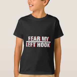 Hook Left Kickboxing Fighter Martial Arts Mma Coac T-Shirt