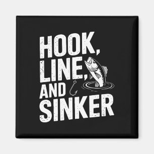Hook Line And Sinker Fun For Fishing Enthusiasts Magnet
