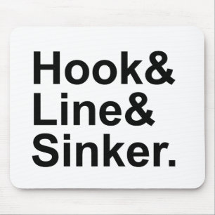 Hook Line Sinker   Fishing Terms, Playing A Sucker Mouse Pad