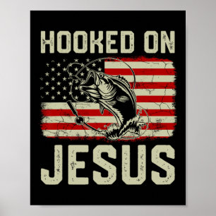 Hook On Jesus Byb Fishing American Flag Religious Poster