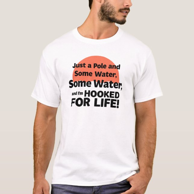 Hooked for Life Fishing T-Shirt (Front)
