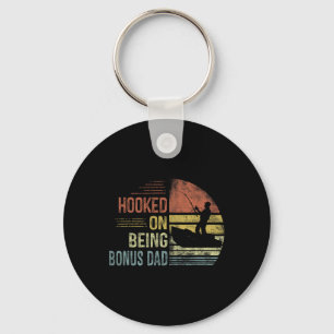Hooked On Being Bonus Dad Fishing Gifts Dad Father Key Ring