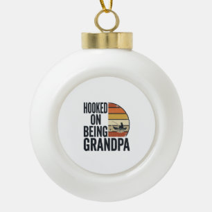 Hooked On Being Grandpa Fishing Retro Vector Desig Ceramic Ball Christmas Ornament