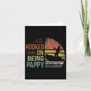 Hooked On Being Pappy Fishing Gifts Pappy Father's Card