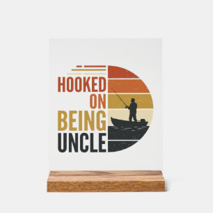Hooked On Being Uncle Fishing Vintage Graphic_1 Acrylic Sign