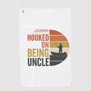 Hooked On Being Uncle Fishing Vintage Graphic_1 Golf Towel