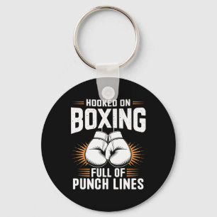 Hooked On Boxing Full Of Punch Lines Boxer Sports Key Ring