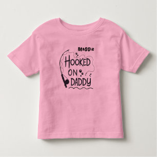 Hooked On Daddy Fishing Pole Custom Toddler T-Shirt