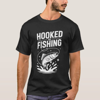 Hooked On Fishing Funny Angler Graphic T-Shirt