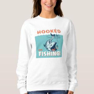 Hooked on Fishing Sweatshirt