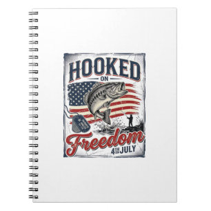 Hooked On Freedom 4th July Fishing Notebook