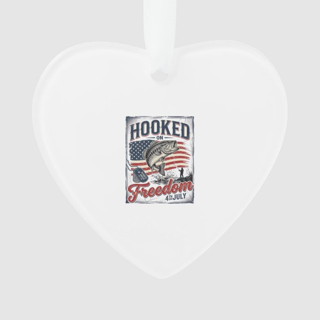 Hooked On Freedom 4th July Fishing Ornament (Front)