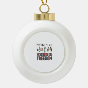 Hooked On Freedom Patriotic Fishing Shirt Design_1 Ceramic Ball Christmas Ornament