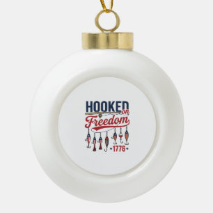 Hooked on Freedom Patriotic Fishing Shirt Design ( Ceramic Ball Christmas Ornament