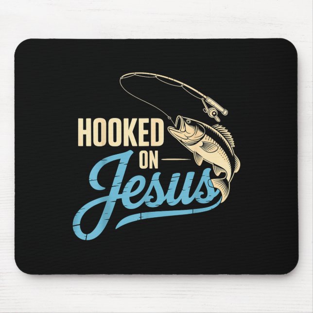Hooked On Jesus Christian Fishing  Mouse Pad (Front)