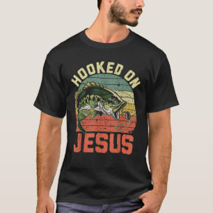 Hooked On Jesus Christian Funny Fishing Jokes T-Shirt