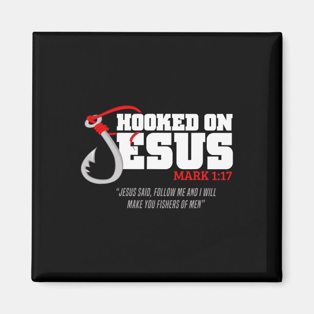 Hooked On Jesus Mark 117 Religious Bible Verse - F Magnet (Front)