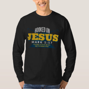 Hooked on Jesus Religious Design for Christians T-Shirt