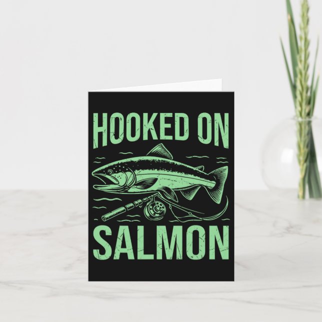 Hooked On Salmon Fishing  Card (Front)