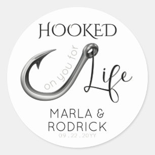 Hooked on You For Life Wedding Classic Round Sticker