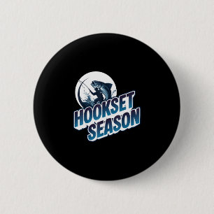 Hookset season - bass fishing lifestyle design  6 cm round badge