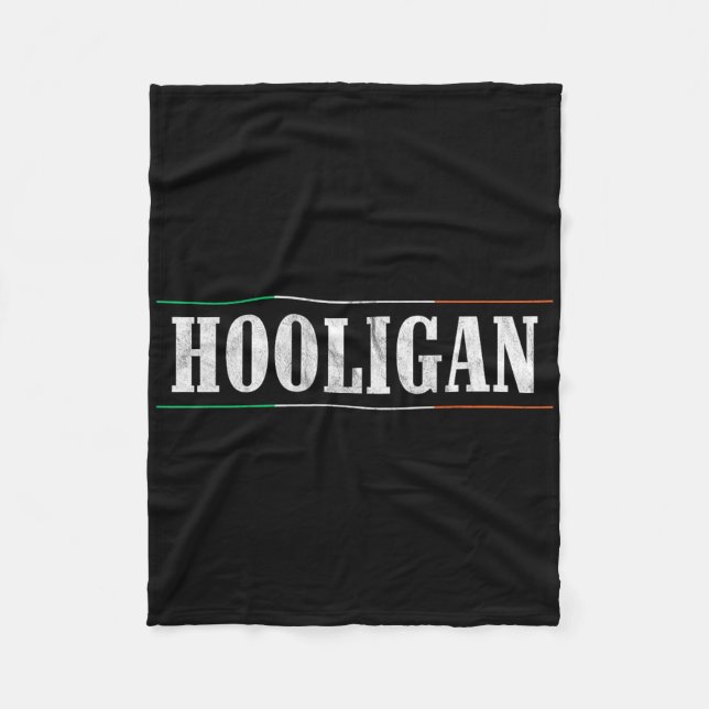 Hooligan - Irish Flag St Patricks Day Funny  Fleece Blanket (Front)