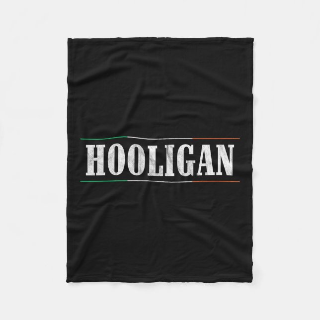 Hooligan - Irish Flag St Patricks Day Funny  Fleece Blanket (Front)