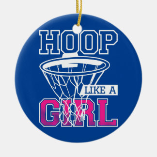 Hoop Like A Girl For A Basketball Player  Ceramic Tree Decoration