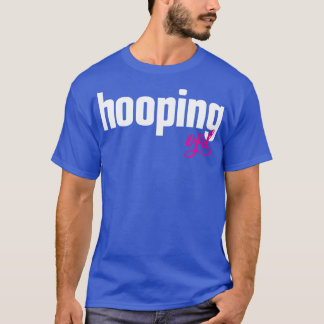 Hooping Girl Hooper Basketball 1 T-Shirt