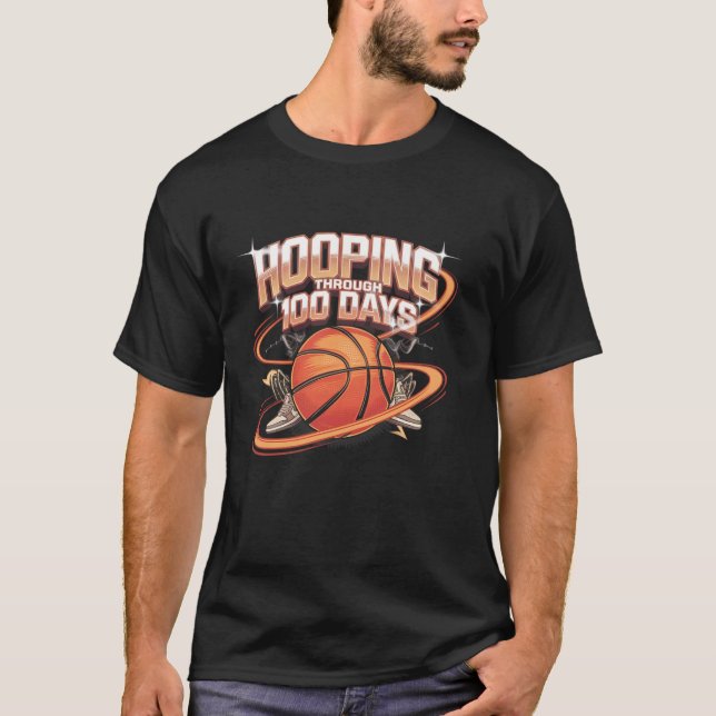 Hooping Through 100 Days Funny Basketball 100 Days T-Shirt (Front)