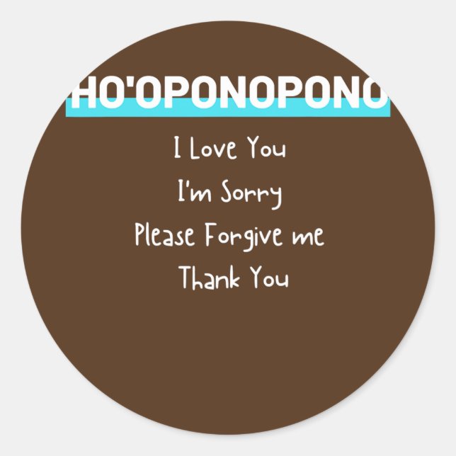 Ho'oponopono Hawaiian Prayer and Meditations Yoga Classic Round Sticker (Front)