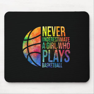 Hoops Girls Never Underestimate A Girl Who Plays B Mouse Pad