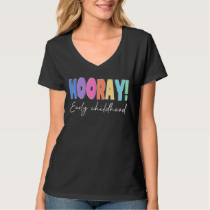 Hooray Early Childhood Education Back To School Ap T-Shirt