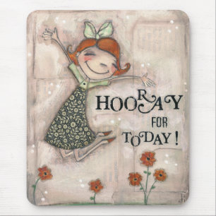 Hooray for Today! - Mousepad