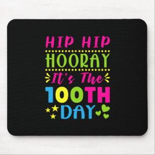 Hooray It Is The 100th Days Of School Mouse Pad