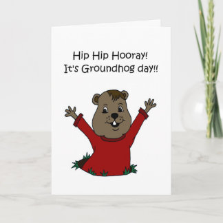 Hooray its Groundhog Day 2 Card