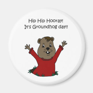 hooray its Groundhog day in white Magnet
