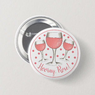 Hooray, Rosé! Blush Pink Rose Glass of Wine Winery 6 Cm Round Badge