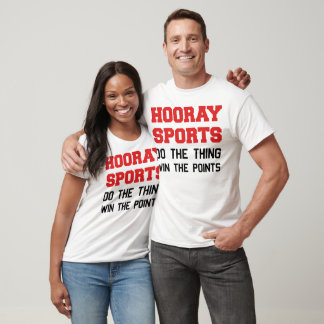 Hooray Sports Do The Thing Win The Points T-Shirt