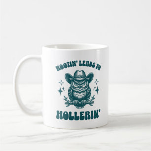 Hootin' Leads To Hollerin' Funny Western Cowboy  Coffee Mug