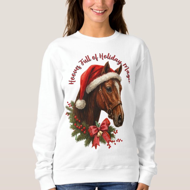Hooves full of Christmas Magic Sweatshirt (Front)