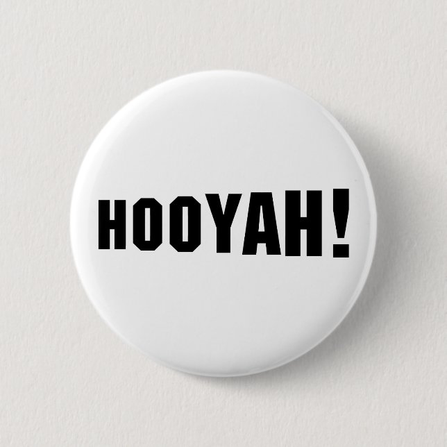 HOOYAH! 6 CM ROUND BADGE (Front)